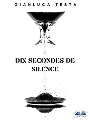 cover image of Dix Secondes De Silence